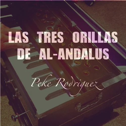 Las Tres Orillas de Al-Andalus javier rodriguez